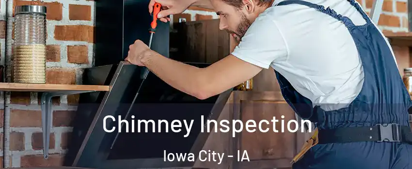  Chimney Inspection Iowa City - IA