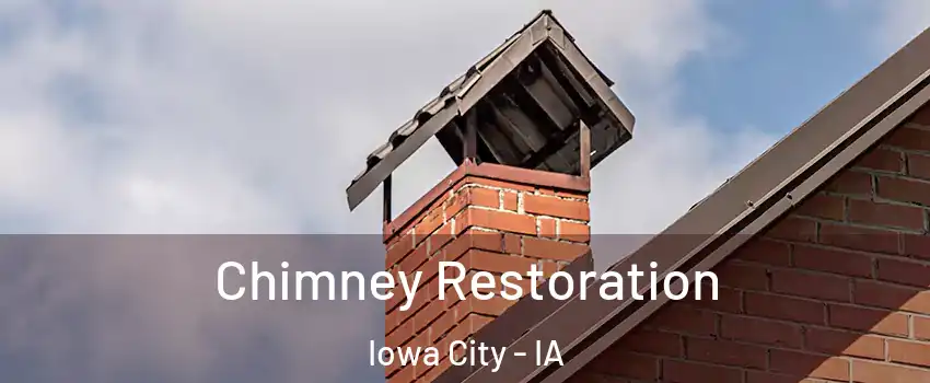  Chimney Restoration Iowa City - IA