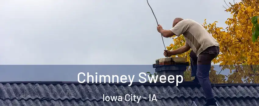  Chimney Sweep Iowa City - IA