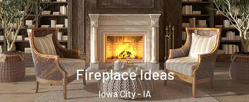  Fireplace Ideas Iowa City - IA