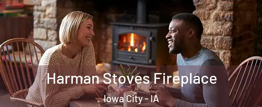  Harman Stoves Fireplace Iowa City - IA