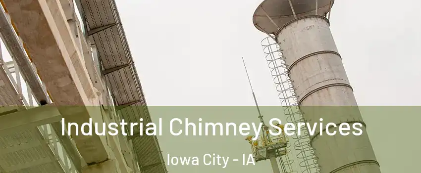  Industrial Chimney Services Iowa City - IA