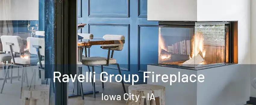  Ravelli Group Fireplace Iowa City - IA