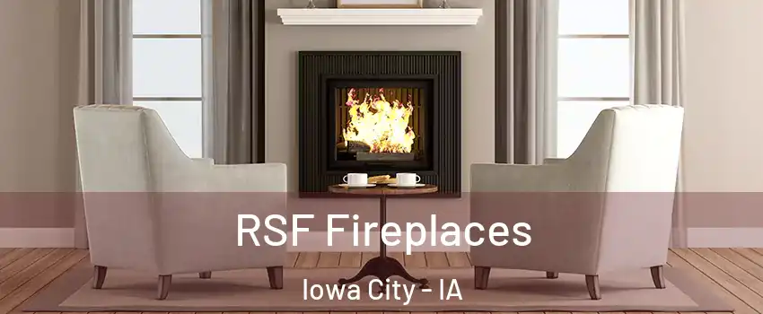  RSF Fireplaces Iowa City - IA